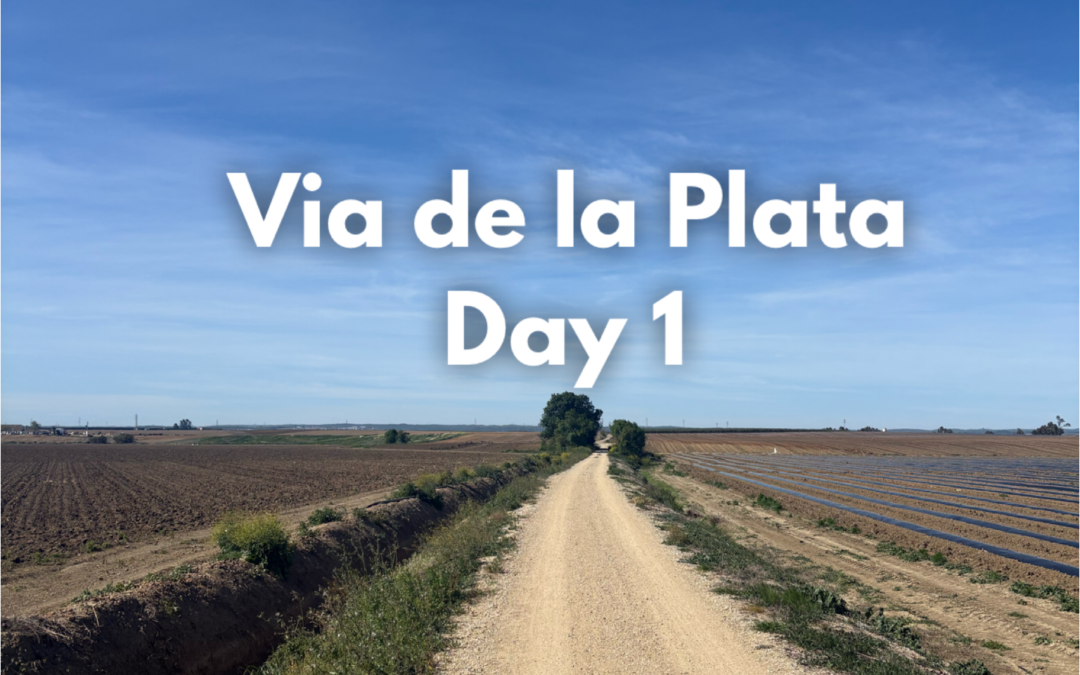 Vía de la Plata – Day 1