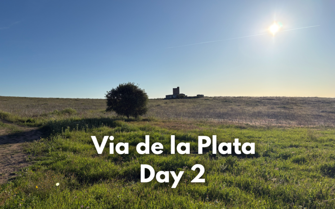 Vía de la Plata – Day 2